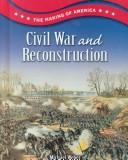 Cover of: Civil War and Reconstruction (Making of America (Austin, Tex.).)