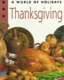 Cover of: Thanksgiving (A World of Holidays)