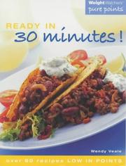 Cover of: Weight Watchers: Ready 30 Minutes (Weight Watchers: Pure Points) by Wendy Veale