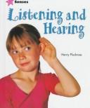 Cover of: Listening and Hearing | Henry Arthur Pluckrose