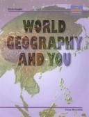 Cover of: World Geography & You by Vivian Bernstein, Bernstein