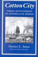 Cover of: Cotton City: Urban Development in Antebellum Mobile