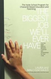 Cover of: The Biggest Job We'll Ever Have by Malcolm Gauld, Laura Gauld, Malcolm Gauld, Laura Gauld