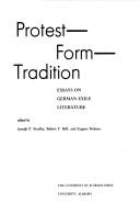 Cover of: Protest-Form-Tradition: Essays on German Exile Literature