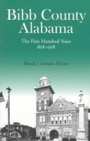 Cover of: Bibb County, Alabama by Rhoda C. Ellison