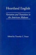 Cover of: Heartland English: Variation and Transition in the American Midwest