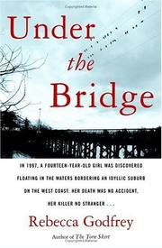 Cover of: Under the Bridge by Rebecca Godfrey