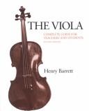 Cover of: The viola: complete guide for teachers and students