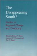 Cover of: The Disappearing South?: studies in regional change and continuity