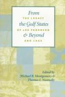 From the Gulf states and beyond by Lee Pederson, Michael Montgomery, Thomas Nunnally