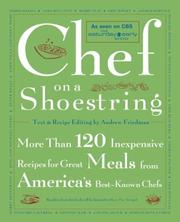 Cover of: Chef on a Shoestring: More Than 120 Inexpensive Recipes for Great Meals from America's Best Known Chefs