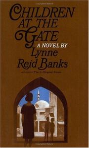 Cover of: Children At the Gate by Lynne Reid Banks, Lynne Reid Banks