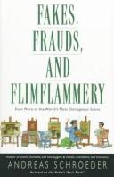 Cover of: Fakes, Frauds, and Flimflammery by Andreas Schroeder, Andreas Schroeder