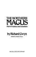 Cover of: The northern magus: Pierre Trudeau and Canadians (1968-1980)