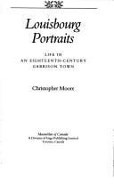 Cover of: Louisbourg Portraits by Christopher Moore