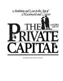 Cover of: The Private Capital by Sandra Gwyn