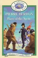 Cover of: Parry of the Arctic by Pierre Berton