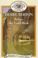 Cover of: Before the Gold Rush (Book 18) by Pierre Berton