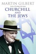 Cover of: Churchill and the Jews by Martin Gilbert