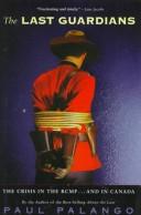 Cover of: The Last Guardians: The Crisis in the RCMP - and Canada