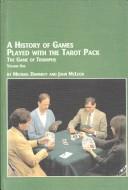 Cover of: A History of Games Played With the Tarot Pack: The Game of Triumphs, Vol. 1