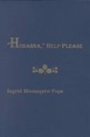 Cover of: Hosanna, Help Please: On the Loss of a Loved One