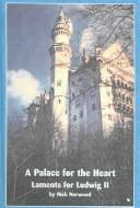 Cover of: A Palace for the Heart by Nick Norwood