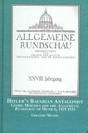 Cover of: Hitler's Bavarian Antagonist: Georg Moenius And the Allgemeine Rundschau of Munich, 1929-1933