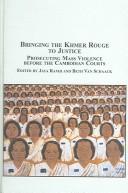 Cover of: Bringing the Khmer Rouge to Justice: Prosecuting Mass Violence Before the Cambodian Courts (Criminology Studies)