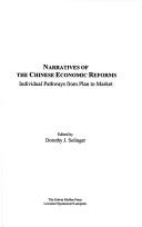 Cover of: Narratives of the Chinese Economic Reforms: Individual Pathways from Plan to Market