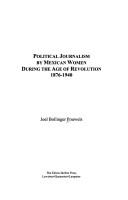 Cover of: Political Journalism by Mexican Women During the Age of Revolution 1876-1940