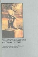 Cover of: Shakespeare Studies by Otto Ludwig