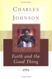 Cover of: Faith And The Good Thing by Charles Johnson