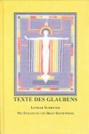 Cover of: Texte Des Glaubens by Lothar Schreyer, Brian Keith-Smith