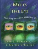 Cover of: More than meets the eye by John J. Pungente