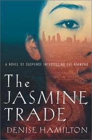 Cover of: The jasmine trade: a novel of suspense introducing Eve Diamond