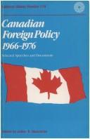 Cover of: Canadian foreign policy 1966-1976 by edited by Arthur E. Blanchette. --