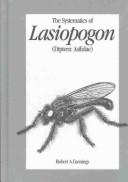 Cover of: systematics of Lasiopogon (Diptera:Asilidae) | Robert A. Cannings