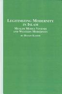 Cover of: Legitimizing Modernity In Islam: Muslim Modus Vivendi And Western Modernity (Studies in Religion and Society)