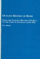 Cover of: Outline History of Rome: From the Earliest Record (753 Bc) to the Code of Justinian (Ad 534)