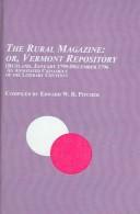 Cover of: The rural magazine, or, Vermont repository (Rutland, January 1795-December, 1796): an annotated catalogue of the literary contents