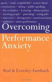 Overcoming performance anxiety by Rod Farnbach, Eversley Farnbach