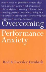 Cover of: Overcoming Performance Anxiety by Rod Farnbach, Eversley Farnbach