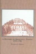 A History of Bridewell Prison, 1553-1700 by William G. Hinkle