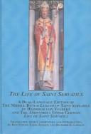 The life of Saint Servatius by Heinrich von Veldeke, Kim Vivian, Richard H. Lawson, Heinrich
