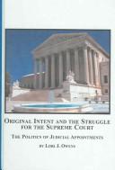 Cover of: Original Intent And the Struggle for the Supreme Court by Lori Jean Owens