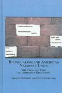 Cover of: Bilingualism and American National Unity: The Pros and Cons of Immersion Education