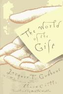 Cover of: The World of the Gift | Jacques T. Godbout