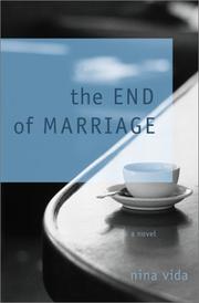 Cover of: The end of marriage by Nina Vida