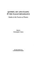 Cover of: Scenery, set, and staging in the Italian Renaissance: studies in the practice of theatre